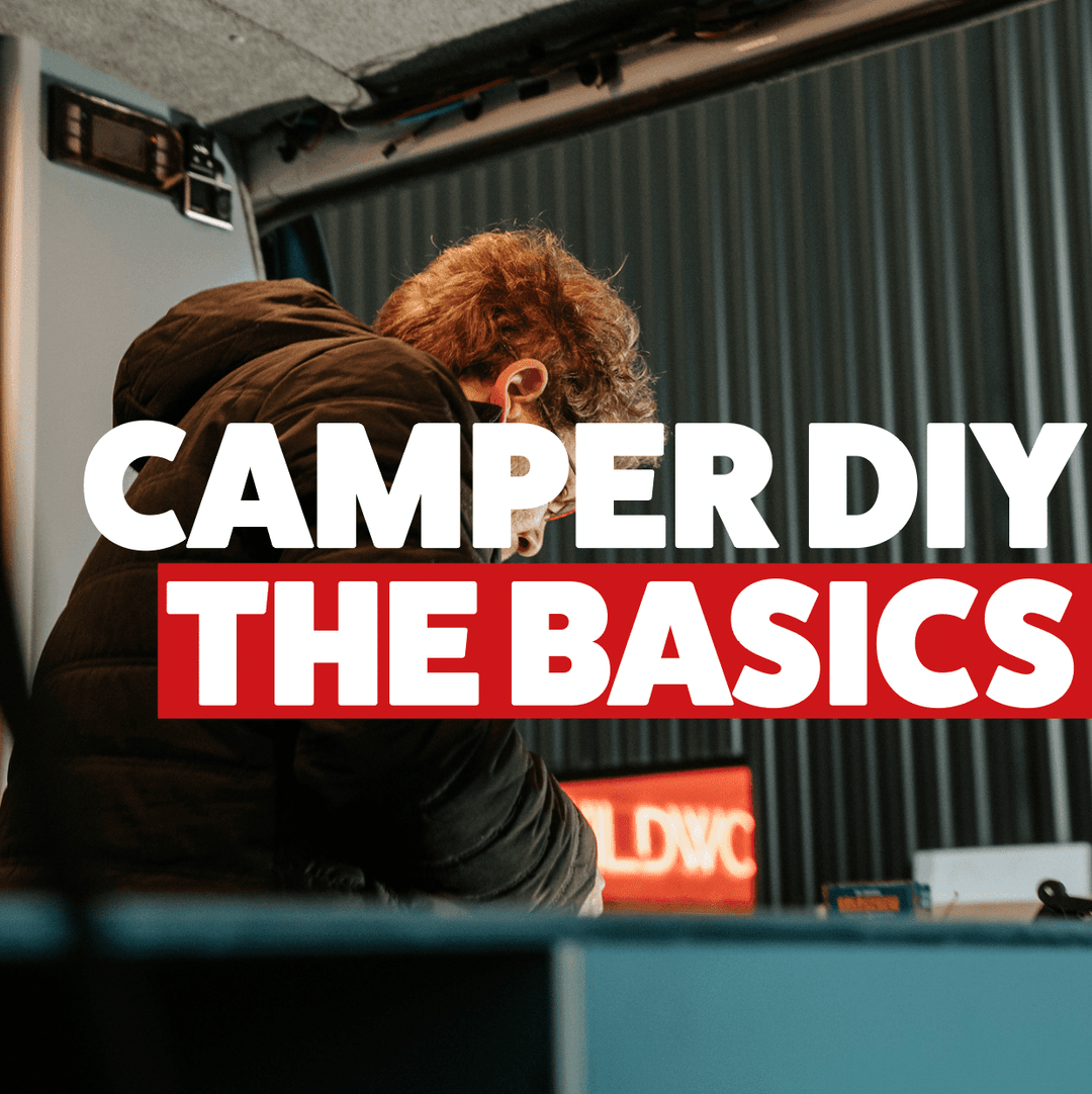 Campervan Conversions - The Basics - Wildworx